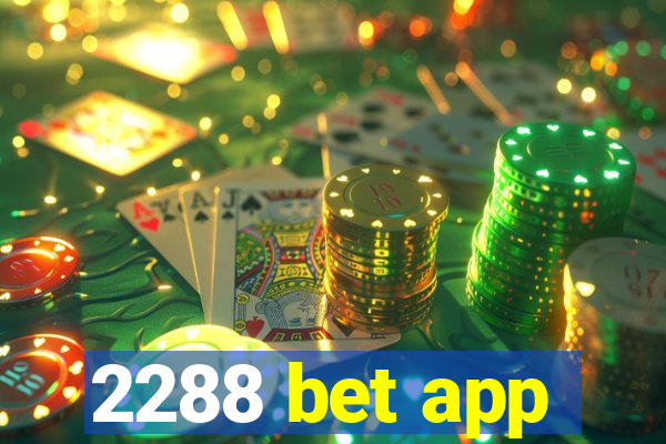 2288 bet app